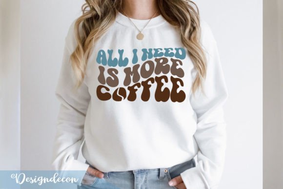 Review: All I Need is More Coffee Retro Wavy SVG