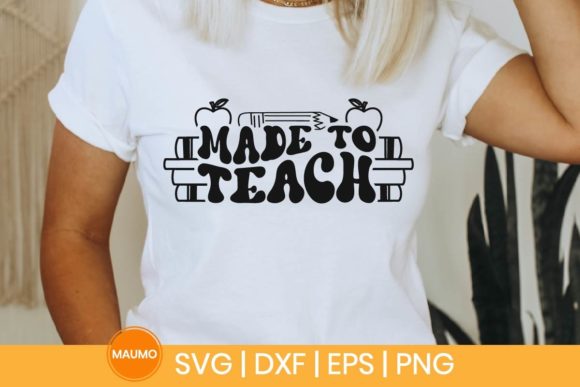 Reviewing Made to Teach, Teacher Svg Quote for Embroidery
